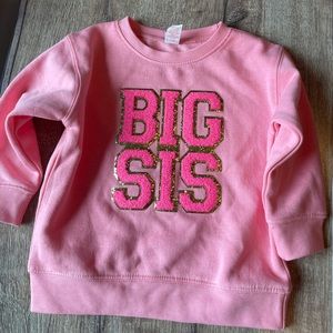 BIG SIS- sweatshirt for toddler girl (size 18m)